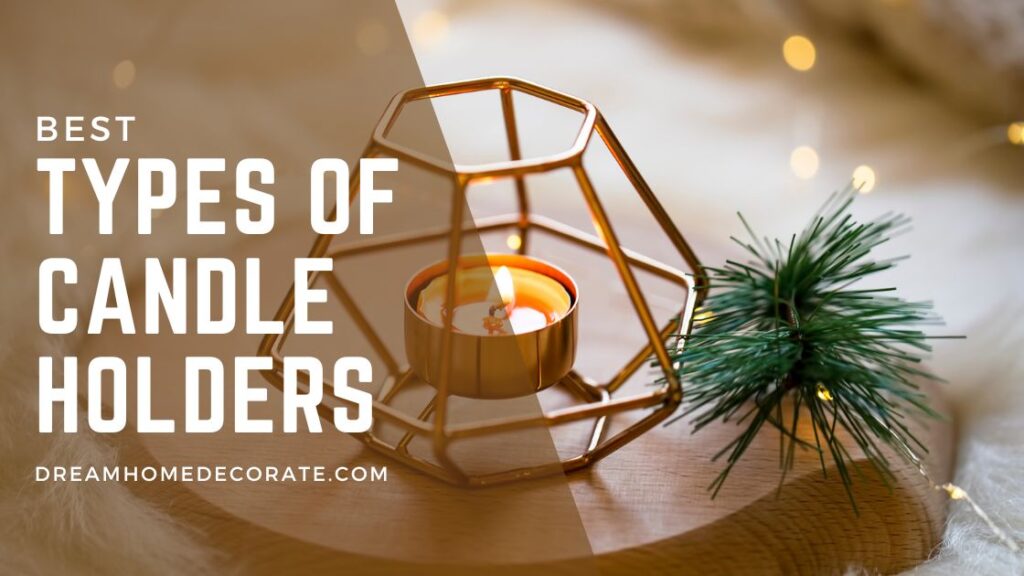 Best Types Of Candle Holders